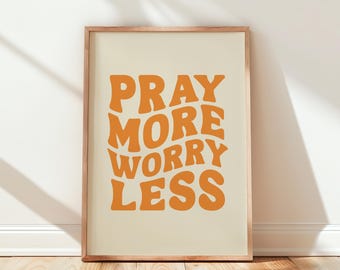 Pray more worry less Print, Retro Christian wall art, Prayer Room Decor, Faith Poster, Digital Download
