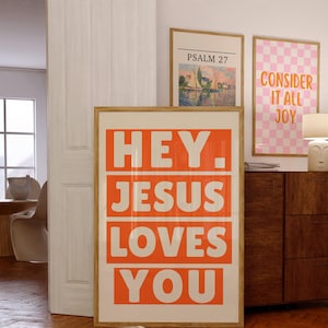 Trendy Christian Wall Art, Jesus Loves You Print, Orange Poster, Spiritual Wall Art for Dorm, Maximalist  Bold Printable, Digital download