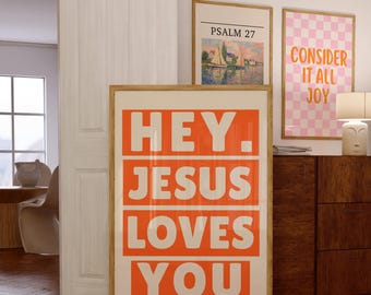 Trendy Christian Wall Art, Jesus Loves You Print, Orange Poster, Spiritual Wall Art for Dorm, Maximalist  Bold Printable, Digital download