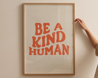 Retro Groovy Wandkunst, Be a Kind Human Print, digitaler Download Druck, druckbare Kunst, Retro oranges Plakat, Wanddekoration, Inspirationsdruck