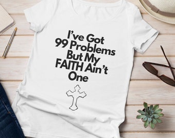 Faith T-Shirt, Inspirational Christian Gift for Women