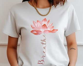 Breathe Shirt, Lotus Blume Shirt, mystisches Shirt, Meditation T-Shirt, Inspiration Geschenk für Frauen, Geschenk für Yoga Liebhaber, Lotus Peace Shirt