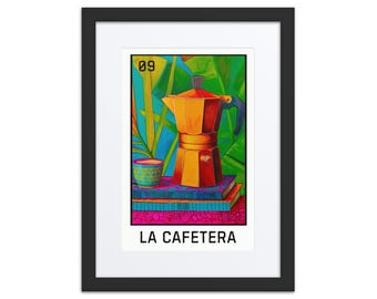 La Cafetera Loteria Framed Print Lotería Coffee Wall Decor Kitchen Café Cafecito Chisme Art