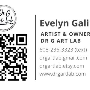 May include: A business card for Evelyn Galindo, an artist and owner of Dr. G Art Lab. The card includes a QR code, contact information, and the website address www.drgartlab.com.