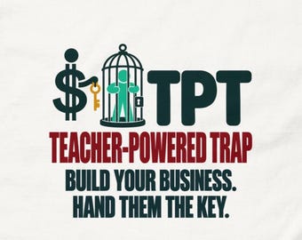 TPT Changes Teacher Powered Trap Teacher Seller Shirt