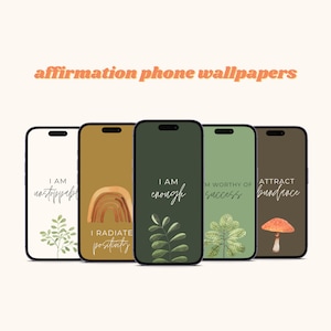 Puede incluir: Cinco fondos de pantalla para teléfono con diferentes afirmaciones. Los fondos de pantalla presentan un fondo verde con hojas, un fondo marrón con un hongo, un fondo amarillo con un arcoíris y dos fondos blancos con hojas. Las afirmaciones son "Soy imparable", "Irradio positividad", "Soy suficiente", "Soy digno del éxito" y "Atraer abundancia".