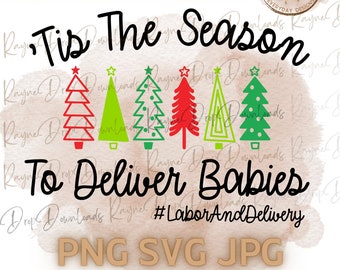 Labor and Delivery Nurse Christmas SVG, PNG, JPG (Digital Download)