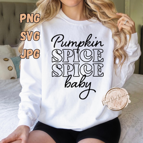 Pumpkin Spice Svg Png Jpg, Pumpkin Spice Latte, Tis The Season Svg,Pumpkin Spice Spice Baby Shirt Design,Funny Thanksgiving Fall Shirt Svg