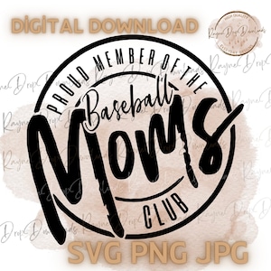 Baseball Mom Svg Png Jpg,Proud Member Of The Baseball Mom Club,Baseball Mama Shirt Design Svg,Proud Baseball Mom Png,Baseballer Mama Svg Png