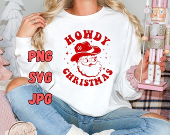 Howdy Christmas Svg, Howdy Santa Svg, Cowboy Santa Png, Western Groovy Santa Design, Cute Retro Santa Cowboy, Country Christmas Shirt Svg