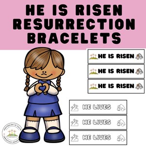 He Is Risen Easter Craft for Kids - Christian Sunday School Activity - Resurrection Bracelet Printable - Bible Verse Easter Craft