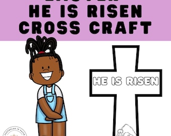 He Is Risen Cross Craft: Easter Sunday School Printable