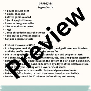 May include: A printable recipe list for lasagna with a list of ingredients and instructions. The ingredients include 1 pound of ground beef, 1 onion, 2 cloves of garlic, 1 jar of spaghetti sauce, 8 ounces of lasagna noodles, 15 ounces of ricotta cheese, 1 egg, 2 cups of shredded mozzarella cheese, 1 cup of grated parmesan cheese, and salt and pepper to taste.