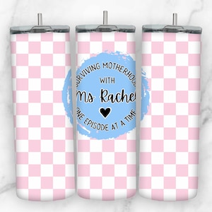Ms Rachel Tumbler Wrap for 20 oz Skinny Tumbler PNG Sublimation Design Digital Download Tapered and Straight Mom Tumbler Wrap