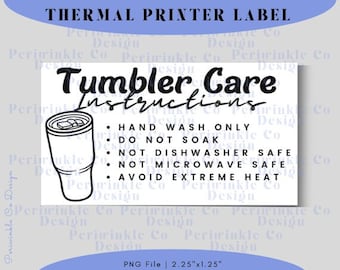 Tumbler Care Instructions Thermal Printer Label, Thermal Sticker Designs PNG for Small Business Owners, Wash Instructions thermal Labels