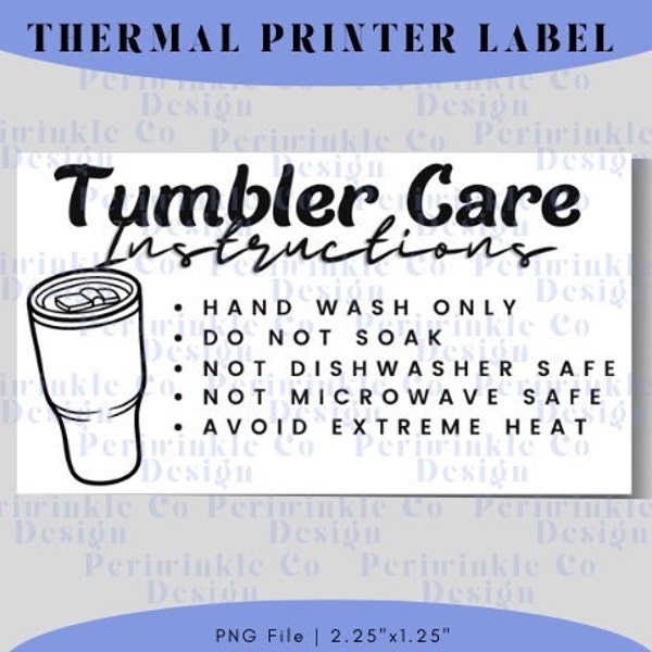 Tumbler Care Instructions Thermal Printer Label, Thermal Sticker Designs PNG for Small Business Owners, Wash Instructions thermal Labels