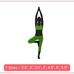 May include: An embroidered design of a person in a yoga pose, wearing a green sports bra and leggings. The figure is in a tree pose with arms raised. The text "7 Sizes - 2.5", 3", 3.5", 4", 4.5", 5", 5.5"" is at the bottom.
