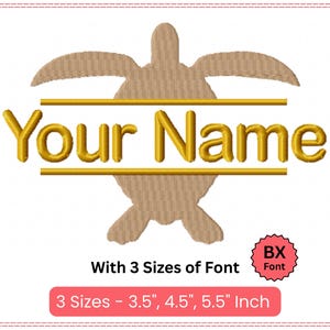 May include: A tan turtle design with the text "Your Name" in gold. The image includes the text "With 3 Sizes of Font" and "3 Sizes - 8.9cm, 11.4cm, 14cm Inch". A red badge says "BX Font".