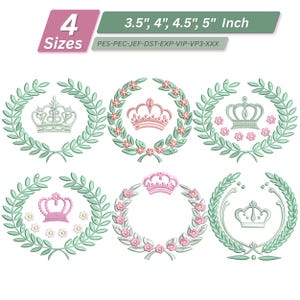 Op de afbeelding: Zes borduurontwerpen voor de machine met kronen in lauwerkransen. De tekst luidt 4 Sizes, 3.5", 4", 4.5", 5" Inch en PES-PEC-JEF-DST-EXP-VIP-VP3-XXX. De kronen en kransen zijn uitgevoerd in mintgroen en zachtroze tinten.