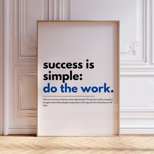 O sucesso é simples: faça o trabalho pôster motivacional, arte de parede para escritório em casa, arte inspiradora com citações edificantes, arte de parede para impressão