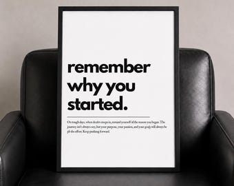 Remember Why You Started Motivational Quote Wall Art, Home Office Wall Art, Uplifting Quote, Printable Wall Art