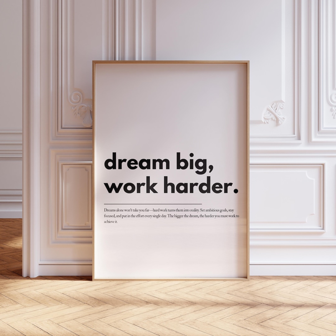 Dream Big Work Harder Print: Motivational Office Wall Art (PDF & JPG ...