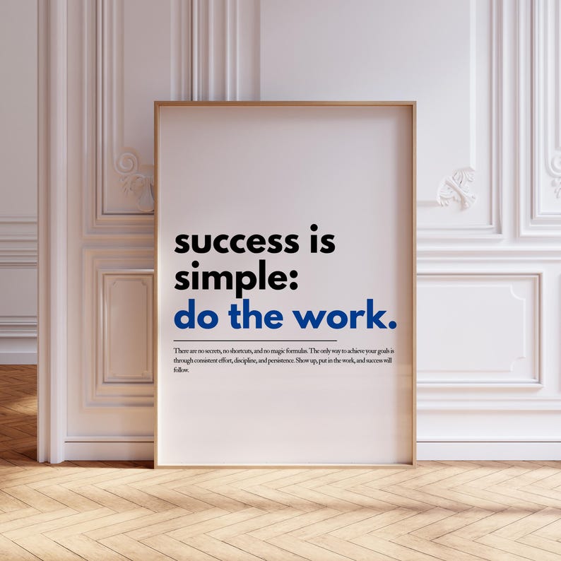 Success is Simple: Do The Work Motivational Poster, Home Office Wall Art, Uplifting Quote Inspirational Art, Printable Wall Art