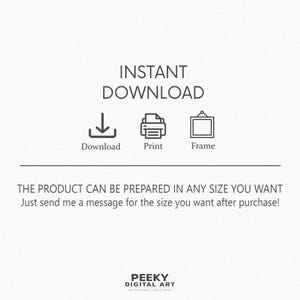 Op de afbeelding: Een digitale afbeelding met de tekst INSTANT DOWNLOAD en iconen voor een downloadpijl, een printer en een fotolijst. Onder een horizontale lijn staat de tekst THE PRODUCT CAN BE PREPARED IN ANY SIZE YOU WANT. PEEKY DIGITAL ART staat onderaan.