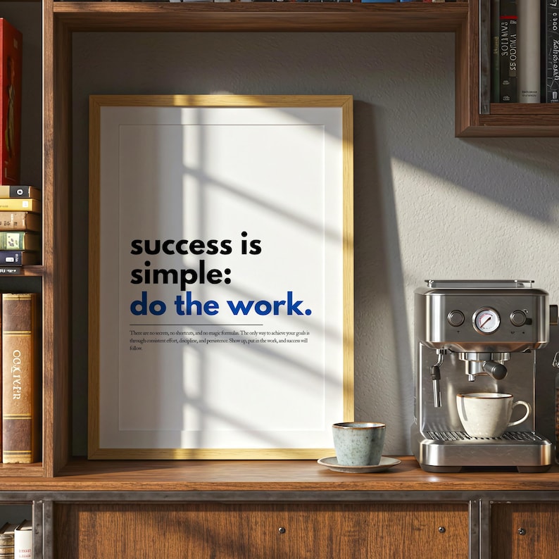 Success is Simple: Do The Work Motivational Poster, Home Office Wall Art, Uplifting Quote Inspirational Art, Printable Wall Art