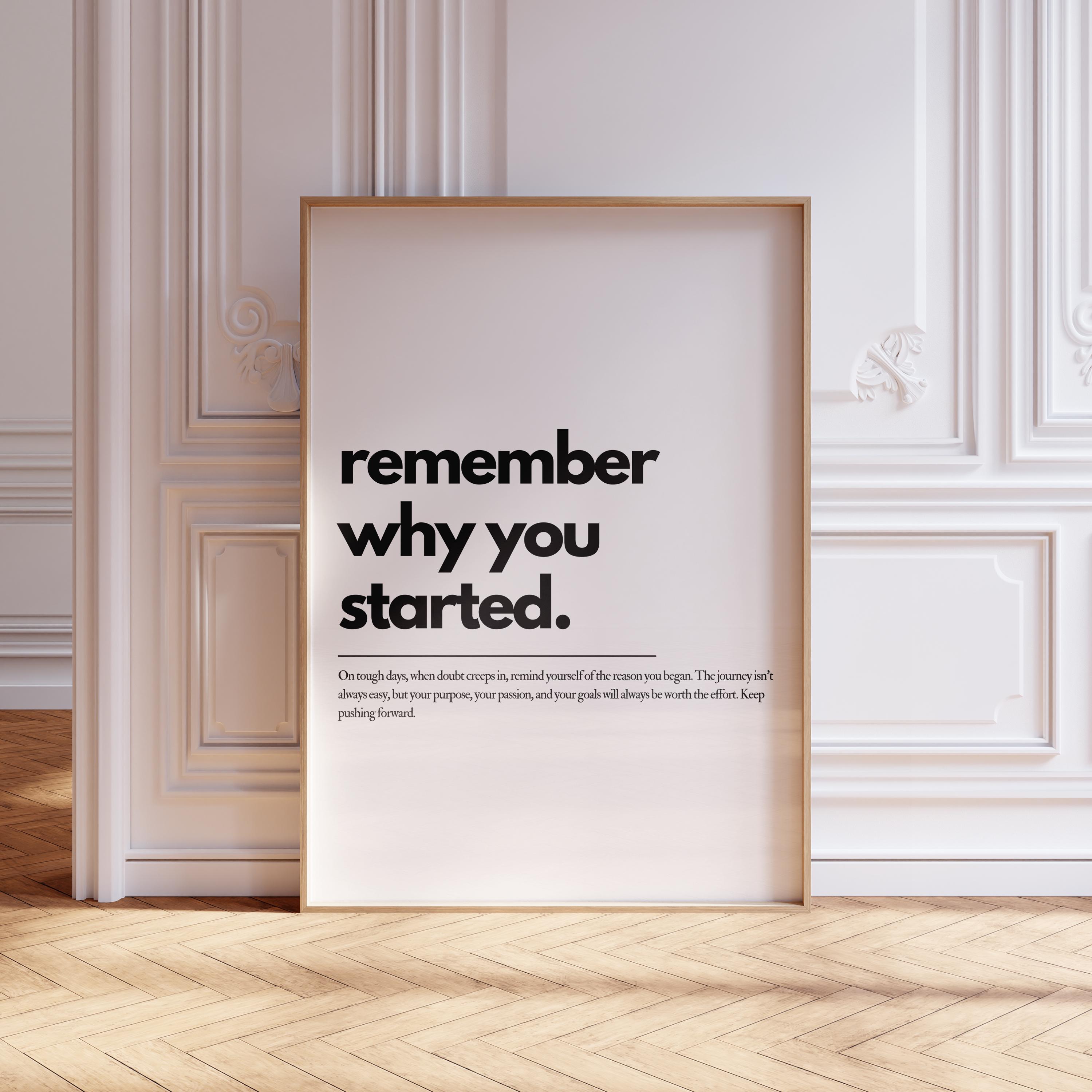 Erinnerung, warum du angefangen hast Motivationszitat Wandkunst, Home Office Wandkunst, erhabenes Zitat, druckbare Wandkunst