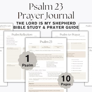 May include: A Psalm 23 Prayer Journal featuring 10 pages of Bible study and prayer guide content. The pages include sections titled Rest in the Shepherd's Care, Psalm Reflection, Psalm 23, Psalm-to-Prayer, Prayer Notes, and Prayer Requests with text.