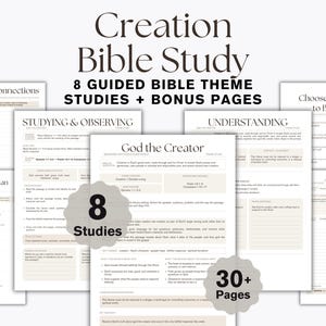 May include: A collection of printable Bible study worksheets titled Creation Bible Study, featuring 8 guided theme studies and over 30 pages. The documents include sections for studying, observing, understanding, and application with beige accents.