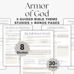 May include: A collection of printed study pages titled Armor of God, featuring 8 guided Bible theme studies and bonus pages. The documents include sections for studying, observing, understanding, and application, with a total of over 30 pages.