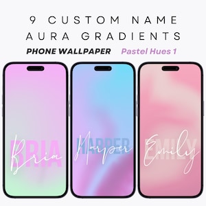 May include: Three phone mockups with pastel gradient backgrounds and custom names "Bria", "Harper", and "Emily" in white text. The phone mockups are part of a set of 9 custom name aura gradients phone wallpapers.