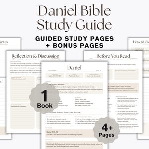 May include: A Daniel Bible Study Guide featuring guided study pages and bonus pages. The document includes sections titled Study Notes, Reflection & Discussion, Before You Read, Favorite Verses, and Daniel Notes, with text indicating 1 Book and 4+ Pages.