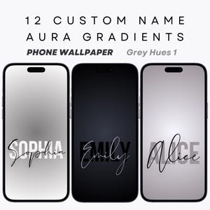 Könnte beinhalten: Drei Smartphones mit benutzerdefinierten Namens-Aura-Verläufen in Grautönen. Die Namen "Sophia", "Emily" und "Alice" werden in einer stilvollen Schriftart angezeigt. Der Text "12 Custom Name Aura Gradients Phone Wallpaper Grey Hues 1" befindet sich oben.