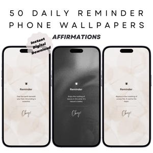 50 Daily Reminders Phone Wallpapers - Enjoying Life - Aesthetic Phone Screensaver - Daily Motivation - Manifestation & Affirmation