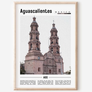 May include: A poster featuring a photograph of a large, pink church with two tall towers in Aguascalientes, Mexico. The text "Aguascalientes MEXICO" is at the top of the poster. The text "AGS" is in the bottom left corner of the poster.