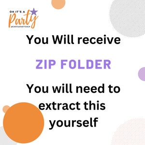 Pode incluir: Um fundo branco com texto roxo que diz "You Will receive ZIP FOLDER You will need to extract this yourself". O texto &eacute; cercado por c&iacute;rculos coloridos.