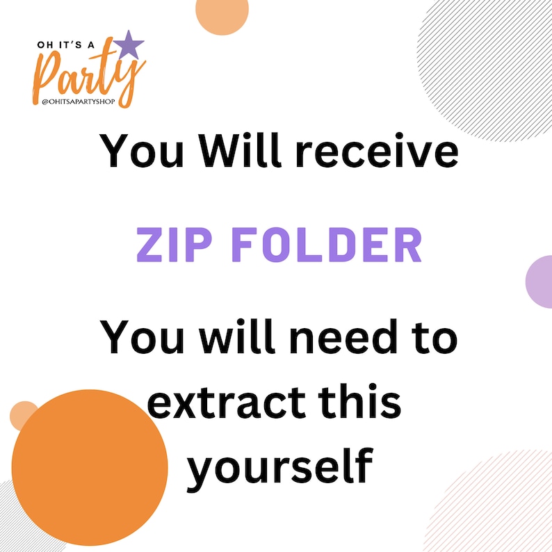 Pode incluir: Um fundo branco com texto roxo que diz "You Will receive ZIP FOLDER You will need to extract this yourself". O texto &eacute; cercado por c&iacute;rculos coloridos.