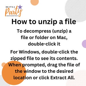 Pode incluir: Um gr&aacute;fico branco e roxo com o texto "OH IT'S A Party @OHITSAPARTYSHOP" e instru&ccedil;&otilde;es sobre como descompactar um arquivo em um computador Mac ou Windows.