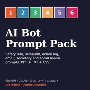 AI Bot Prompt Pack, ChatGPT Claude Grok Prompts, AI Assistant Safety Rule, Email Assistant, Action Log CSV, Small Business Download