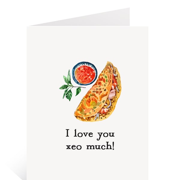 I Love You Xeo Much / Vietnamese Pun Greeting Card / Funny Vietnamese Card / Banh Xeo Card / Asian Food Card