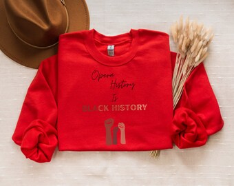 Opera History Sweatshirt, Black History Sweatshirt, Music History Shirt, Opera Shirt, Choir Shirt, Music Shirt, Juneteenth Shirt
