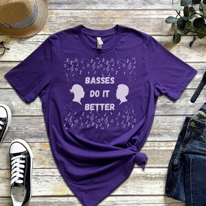 Basses Do It Better Shirt, Bass Section T-Shirt, Bass Shirt, Choir Shirt, Music Shirt, Black History Shirt, Juneteenth Shirt
