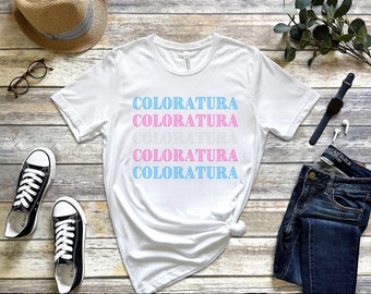Coloratura Shirt, Trans Pride T-Shirt, Voice Shirt, Opera Shirt, Choir Shirt, Music Shirt, Black History Shirt, Juneteenth Shirt