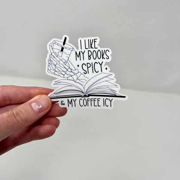 Bookish & Coffee Lovers Vinyl Sticker, 2-Inch "I Like My Books Spicy and My Coffee Icy", Decal for Readers and Espresso Fans