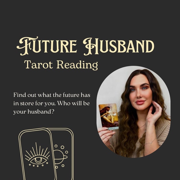 Who Is My Future Husband? Channeled Psychic Love Reading | Detailed Description Relationship Outlook Guidance. Tarot Reading. Husband report