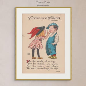 Vintage feministische Wähler Kunst Werbung Herunterladbare Wandposter | Antike Anfang 1900er Jahre Women Right Vote Ad | Cartoon Zeichnung Slogan | 247