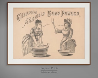 Vintage Bathroom Art Soap Advertisement Downloadable Wall Art Poster | Antique 1800s Western Champion American Soap Powder | Bath | 360